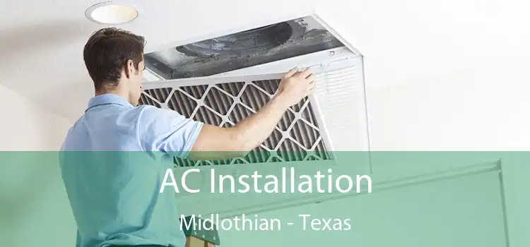 AC Installation Midlothian - Texas