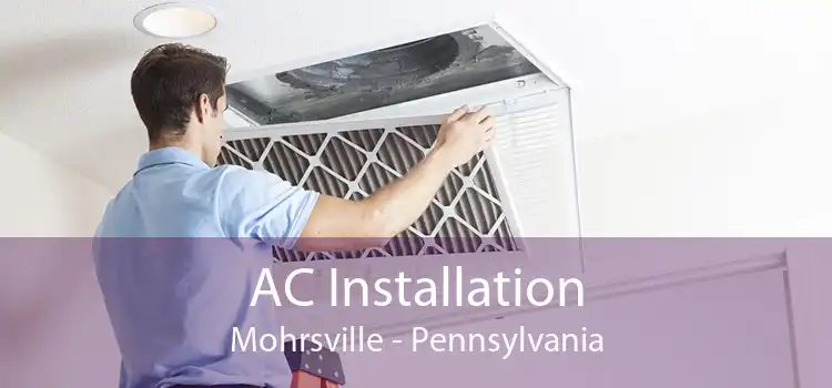 AC Installation Mohrsville - Pennsylvania