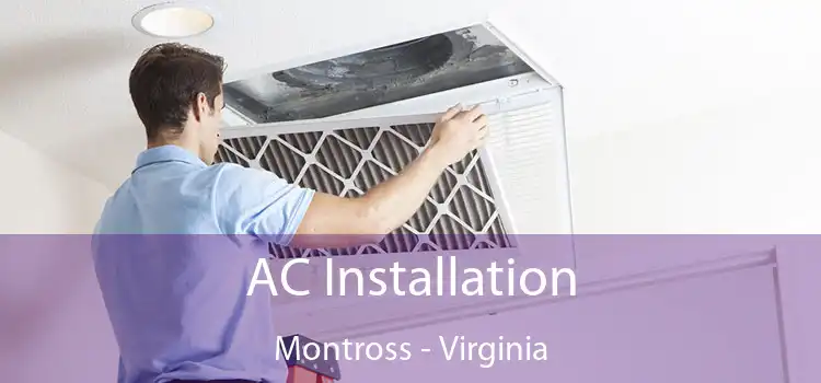 AC Installation Montross - Virginia