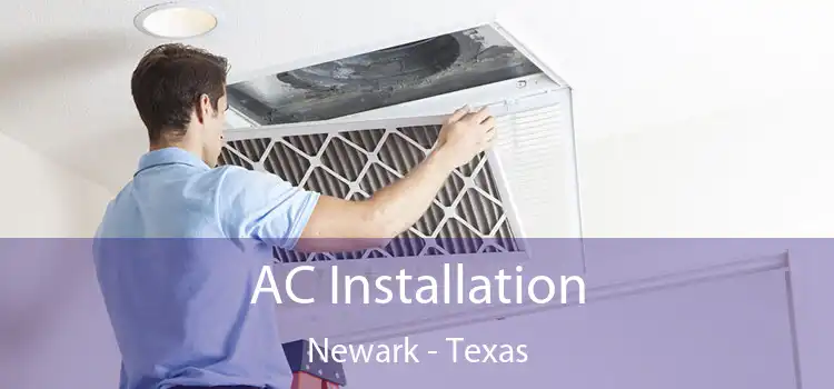 AC Installation Newark - Texas