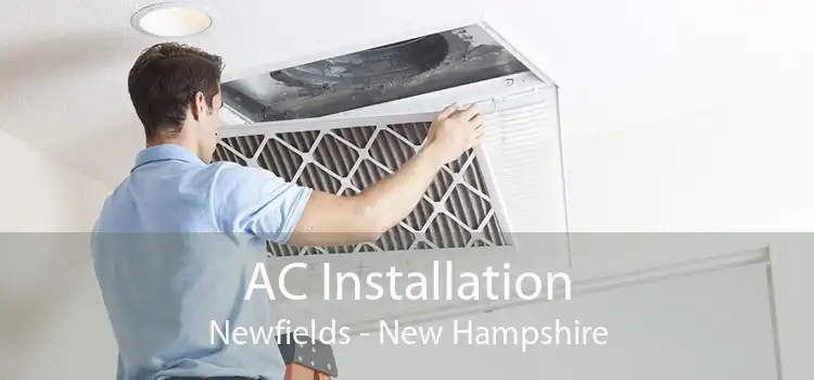 AC Installation Newfields - New Hampshire