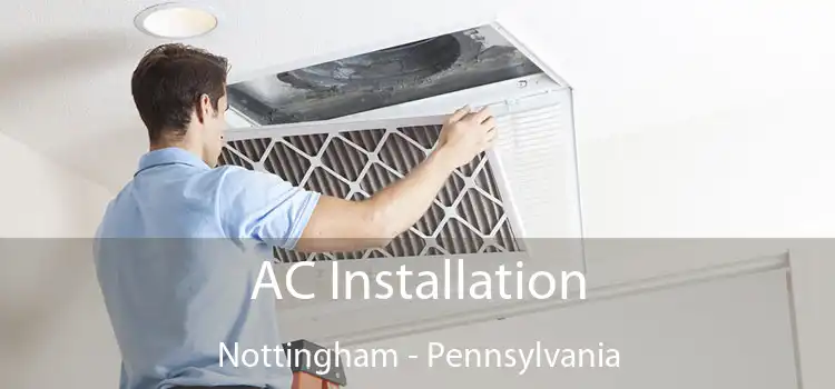 AC Installation Nottingham - Pennsylvania