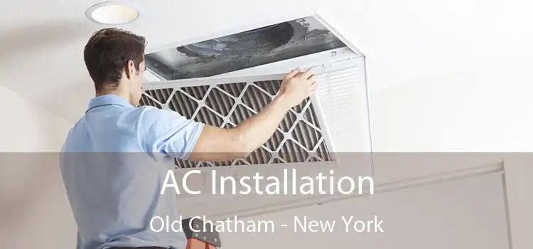 AC Installation Old Chatham - New York