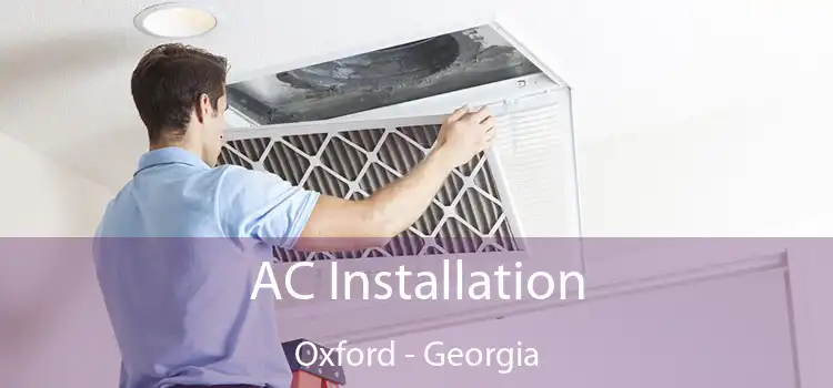 AC Installation Oxford - Georgia