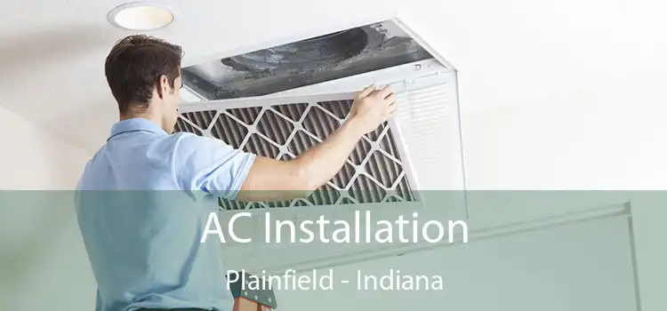 AC Installation Plainfield - Indiana