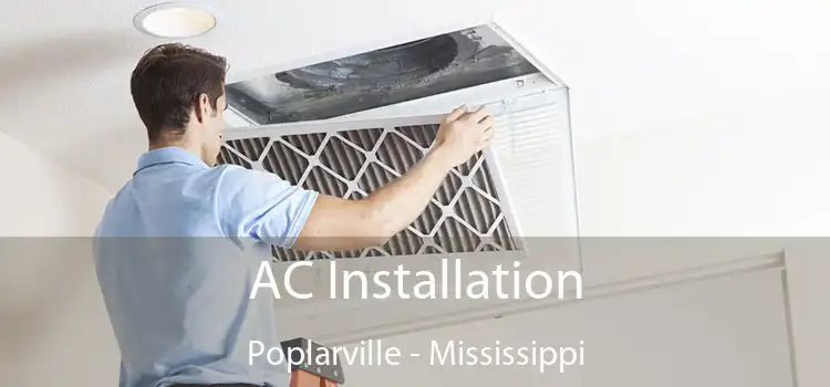 AC Installation Poplarville - Mississippi