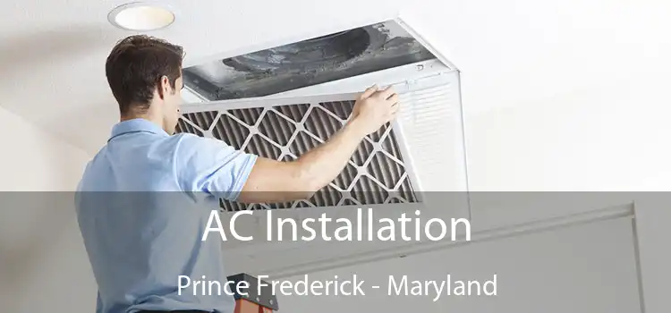 AC Installation Prince Frederick - Maryland