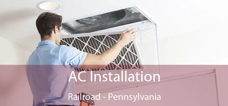 AC Installation Railroad - Pennsylvania