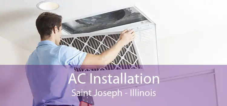 AC Installation Saint Joseph - Illinois