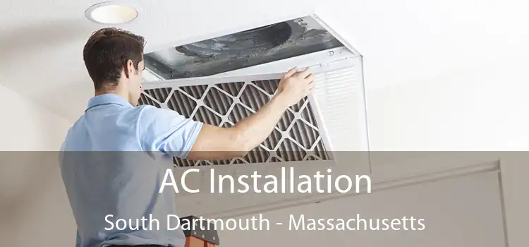 AC Installation South Dartmouth - Massachusetts