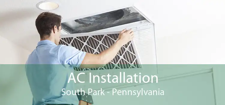 AC Installation South Park - Pennsylvania