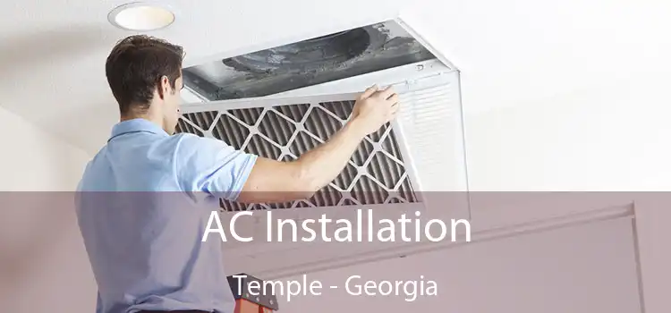 AC Installation Temple - Georgia