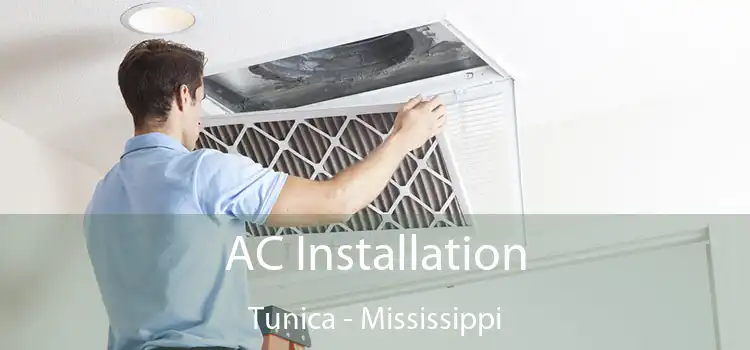 AC Installation Tunica - Mississippi