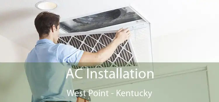 AC Installation West Point - Kentucky