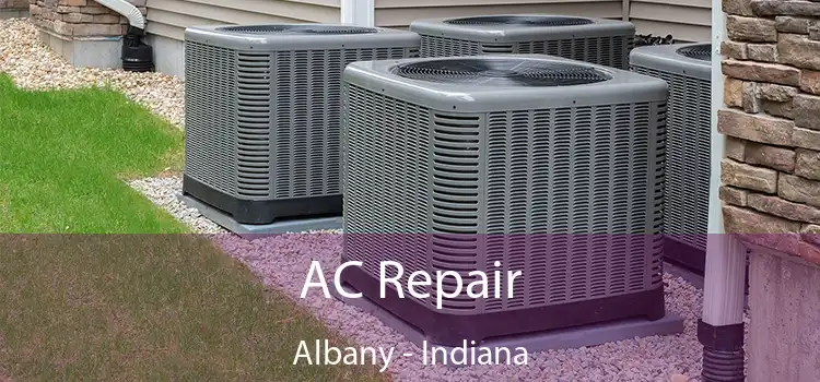 AC Repair Albany - Indiana