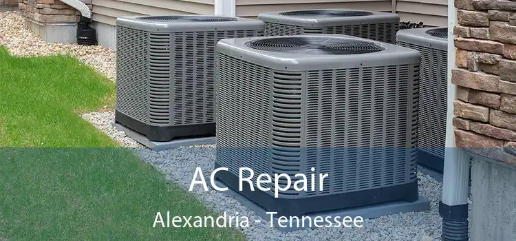 AC Repair Alexandria - Tennessee