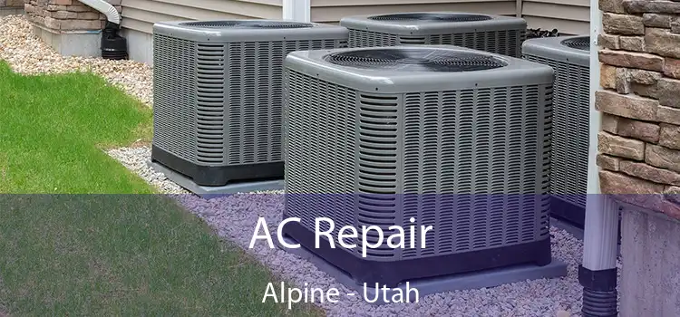 AC Repair Alpine - Utah