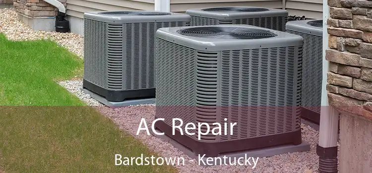 AC Repair Bardstown - Kentucky