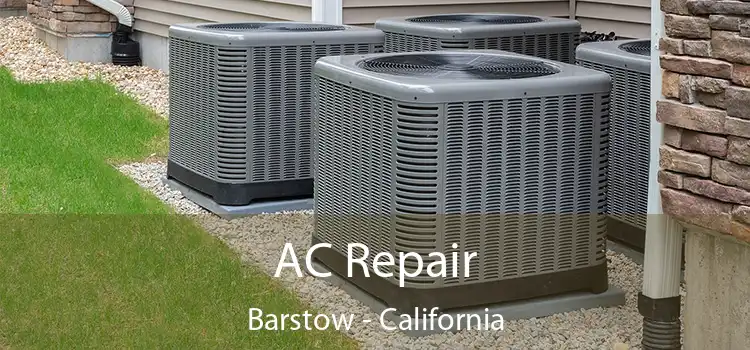 AC Repair Barstow - California