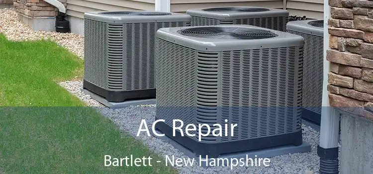 AC Repair Bartlett - New Hampshire