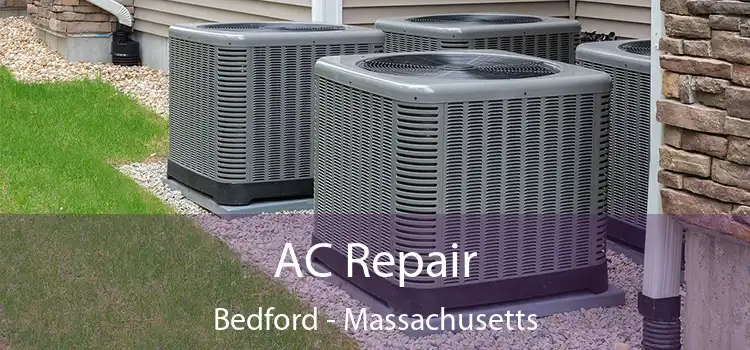 AC Repair Bedford - Massachusetts