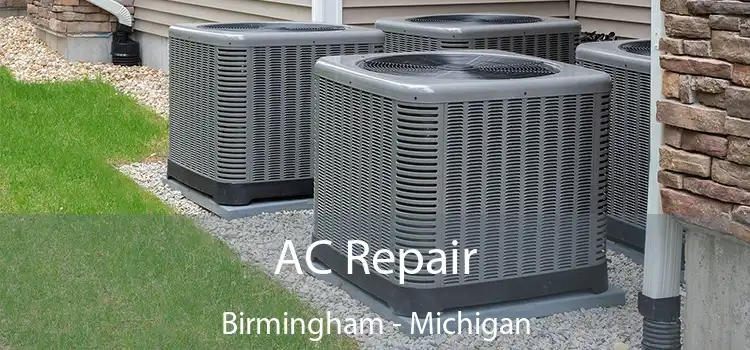 AC Repair Birmingham - Michigan