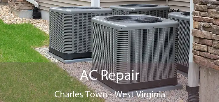 AC Repair Charles Town - West Virginia