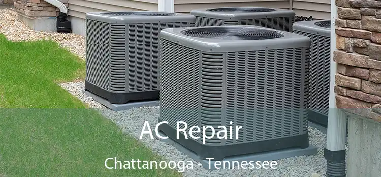 AC Repair Chattanooga - Tennessee