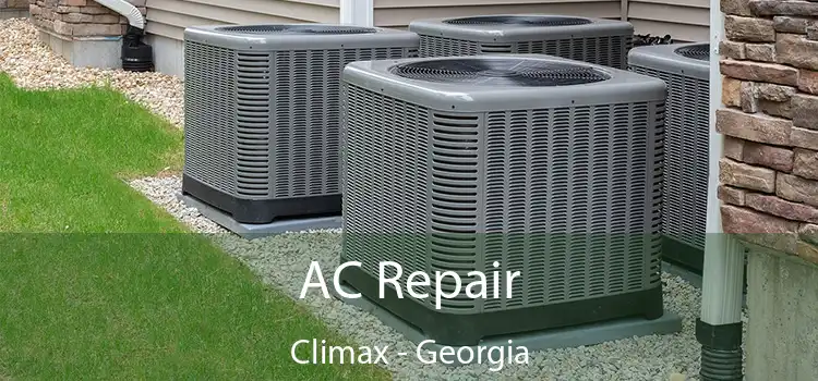 AC Repair Climax - Georgia