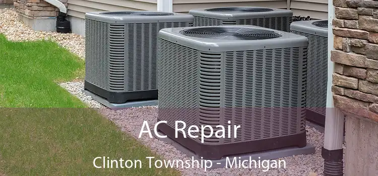 AC Repair Clinton Township - Michigan