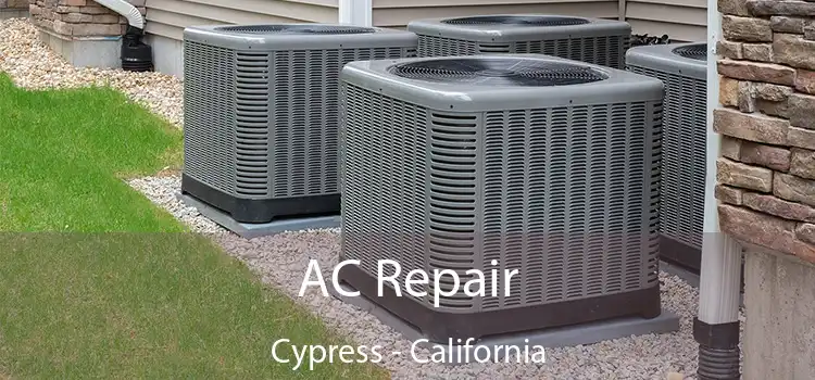 AC Repair Cypress - California