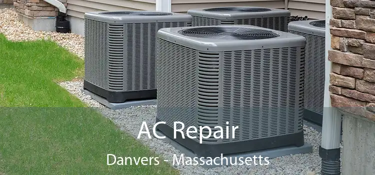 AC Repair Danvers - Massachusetts