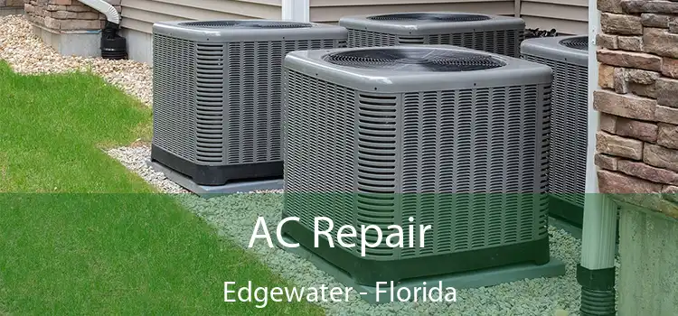 AC Repair Edgewater - Florida