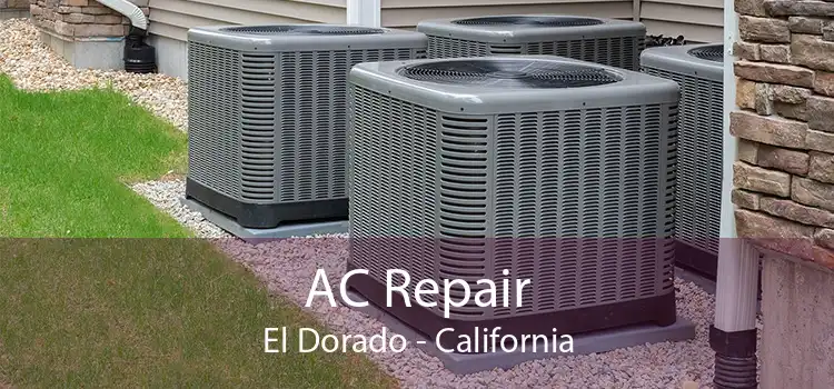 AC Repair El Dorado - California
