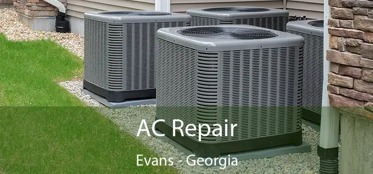 AC Repair Evans - Georgia