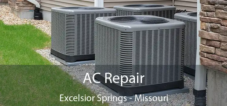 AC Repair Excelsior Springs - Missouri