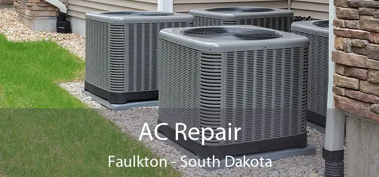 AC Repair Faulkton - South Dakota