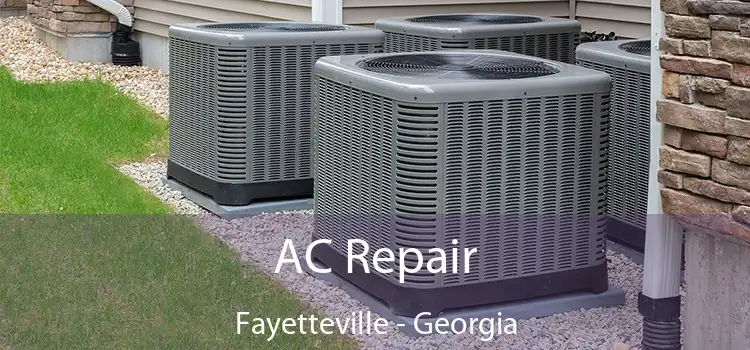 AC Repair Fayetteville - Georgia