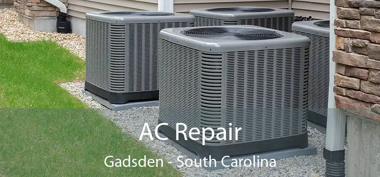 AC Repair Gadsden - South Carolina