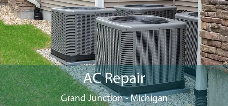 AC Repair Grand Junction - Michigan