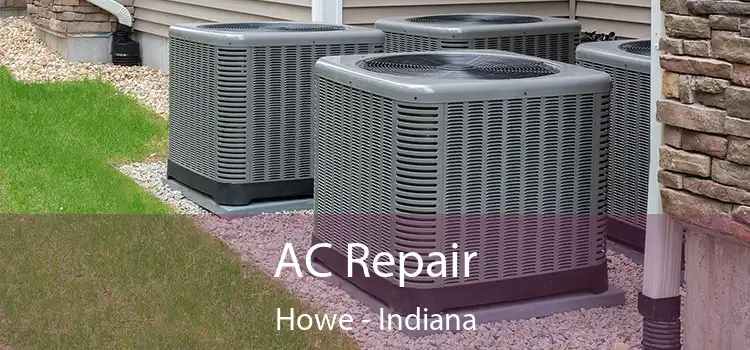 AC Repair Howe - Indiana