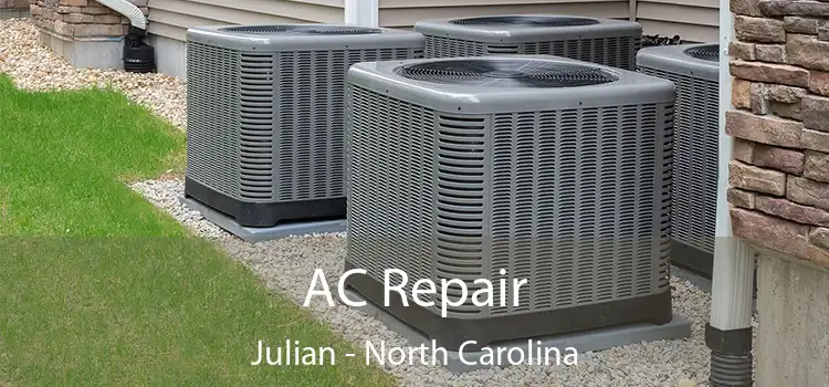 AC Repair Julian - North Carolina