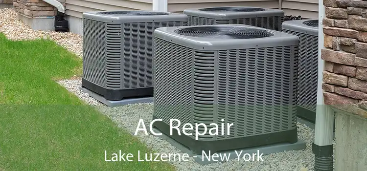 AC Repair Lake Luzerne - New York