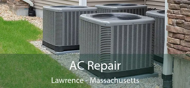 AC Repair Lawrence - Massachusetts