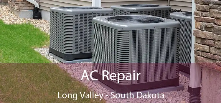 AC Repair Long Valley - South Dakota