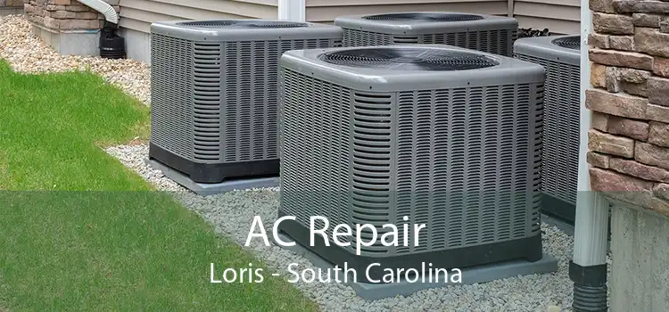 AC Repair Loris - South Carolina