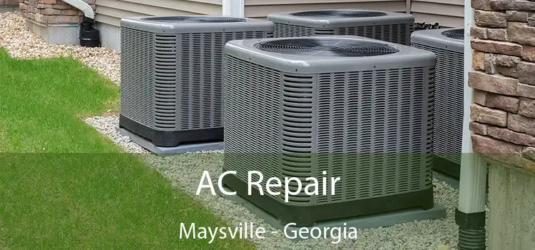 AC Repair Maysville - Georgia