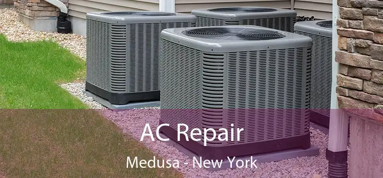 AC Repair Medusa - New York