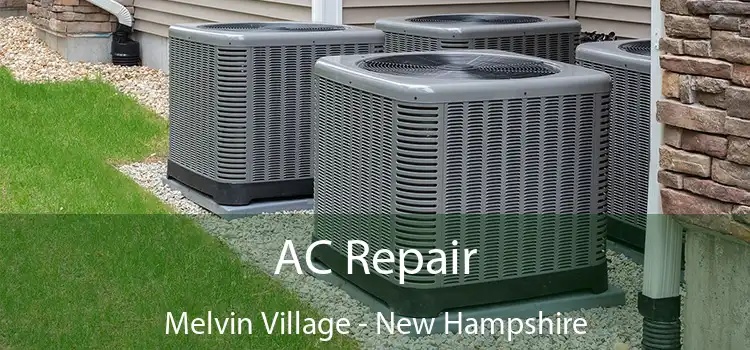 AC Repair Melvin Village - New Hampshire