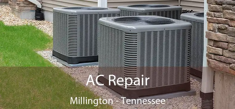 AC Repair Millington - Tennessee